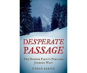 Ethan Rarick Desperate Passage (Copertina rigida)