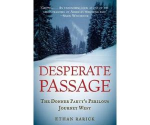 Ethan Rarick Desperate Passage (Tascabile)