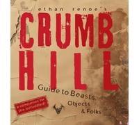 Ethan Renoe Crumb Hill (Copertina rigida) Crumb Hill