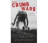 Ethan Renoe The Crumb Wars (Copertina rigida) Crumb Hill