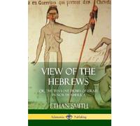 Ethan Smith View of the Hebrews (Tascabile)