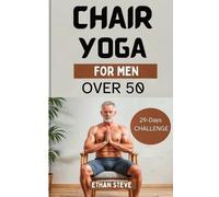 Ethan Steve Chair Yoga for Men Over 50 (Tascabile)