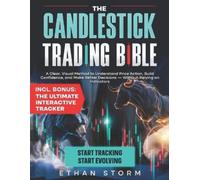 Ethan Storm The Candlestick Trading Bible (Tascabile)