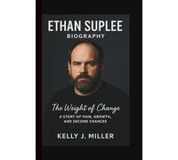 ETHAN SUPLEE: THE WEIGHT OF CHANGE - A STORY OF PAIN, GROWTH AND SECOND CHANCES