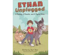 Ethan Unplugged: A Donkey, A Disaster and A Digital Detox