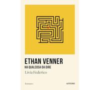 Libri Federico Livia - Ethan Venner Ha Qualcosa Da Dire