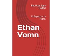 Ethan Vomn: El Espectro, la Hidra.