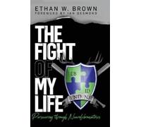 Ethan W Brown The Fight of My Life (Copertina rigida)