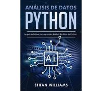 Ethan Wiiliams Análisis de datos Python (Tascabile) Análisis de Datos Python