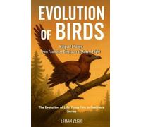 Ethan Zekri Evolution of Birds (Tascabile)
