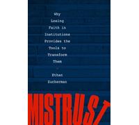 Ethan Zuckerman Mistrust (Copertina rigida)