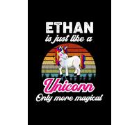 Ethan's Magical Unicorn Diary: A Cute Rainbow Journal for Boys Named Ethan Who Love Unicorns and Dream Big!