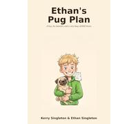 Ethan's Pug Plan: A Funny, Heartfelt Story About a Boy, His Hamster, and a Very Busy ADHD Brain