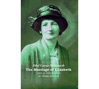 Ethel Carnie Holdsworth The Marriage of Elizabeth (Tascabile)