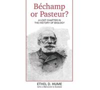 Ethel, D Hume Bechamp or Pasteur? (Copertina rigida)