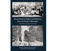 Ethel E. Young African American Children and Missionary Nuns and Pr (Tascabile)
