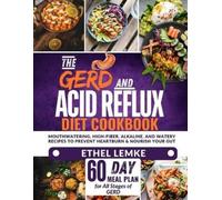 Ethel Lemke The GERD and Acid Reflux Diet Cookbook (Tascabile)
