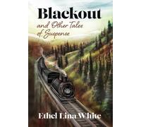 Ethel Lina White Blackout and Other Tales of Suspense (Tascabile)