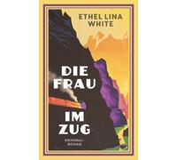 Ethel Lina White Leni Sobez Die Frau im Zug (Tascabile)