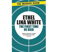 Ethel Lina White The First Time He Died (Tascabile) Murder Room