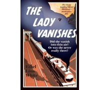Ethel Lina White The Lady Vanishes (Tascabile)