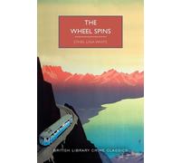 Ethel Lina White The Wheel Spins (Tascabile) British Library Crime Classics
