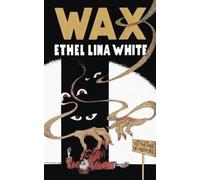 Ethel Lina White Wax (Tascabile)