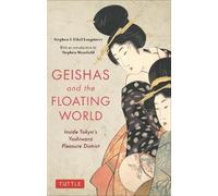 Ethel Longstreet Stephen Longstreet Geishas and the Floating World (Tascabile)