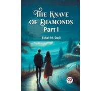 Ethel M Dell The Knave of Diamonds PART I (Edition2024) (Tascabile)