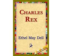 Ethel May Dell Charles Rex (Copertina rigida)