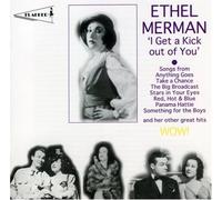 Ethel Merman - I Get a Kick Out of You