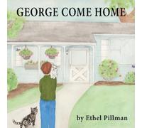 Ethel Pillman George Come Home (Tascabile)