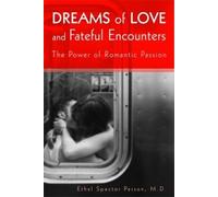 Ethel S. Person Dreams of Love and Fateful Encounters (Tascabile)