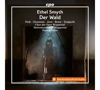 Ethel Smyth Ethel Smyth: Der Wald (CD) Album