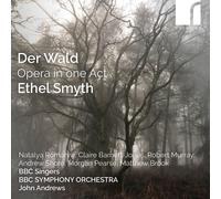 Ethel Smyth Ethel Smyth: Der Wald - Opera in One Act (CD) Album
