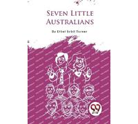 Ethel Sybil Turner Seven Little Australians (Tascabile)