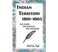 Ethel Taylor Indian Territory, 1861-1865 (Tascabile)