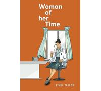 Ethel Taylor Woman of her Time (Tascabile)
