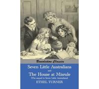 Ethel Turner Seven Little Australians AND The Family At Misru (Copertina rigida)