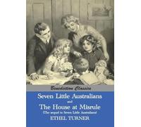 Ethel Turner Seven Little Australians AND The Family At Misrule (The (Tascabile)