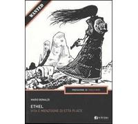 Ethel. Vita e menzogne di Etta Place