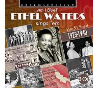 Audio Cd Ethel Waters - Am I Blue? Sings 'Em: Her 51 Finest 1923-1940 (2 Cd)