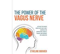 Etheline Bouvier The Power of the Vagus Nerve (Tascabile)