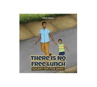 Ethelle Gladden There Is No Free Lunch (Except for this Book) (Tascabile)