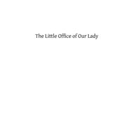 Ethelred L Taunton The Little Office of Our Lady (Tascabile)