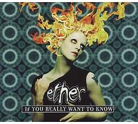 Ether - If You Really Want..