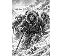 ETHEREAL: A place too perfect for this world