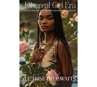Ethereal Girl Era: Divine Feminine, Self Love, Affirmations, Gratitude Journal