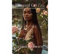 Ethereal Girl Era: Divine Feminine, Self Love, Affirmations, Gratitude Journal
