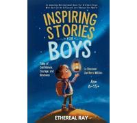 Ethereal Ray Inspiring Stories for Boys (Tascabile) Eleven Worlds to Explore